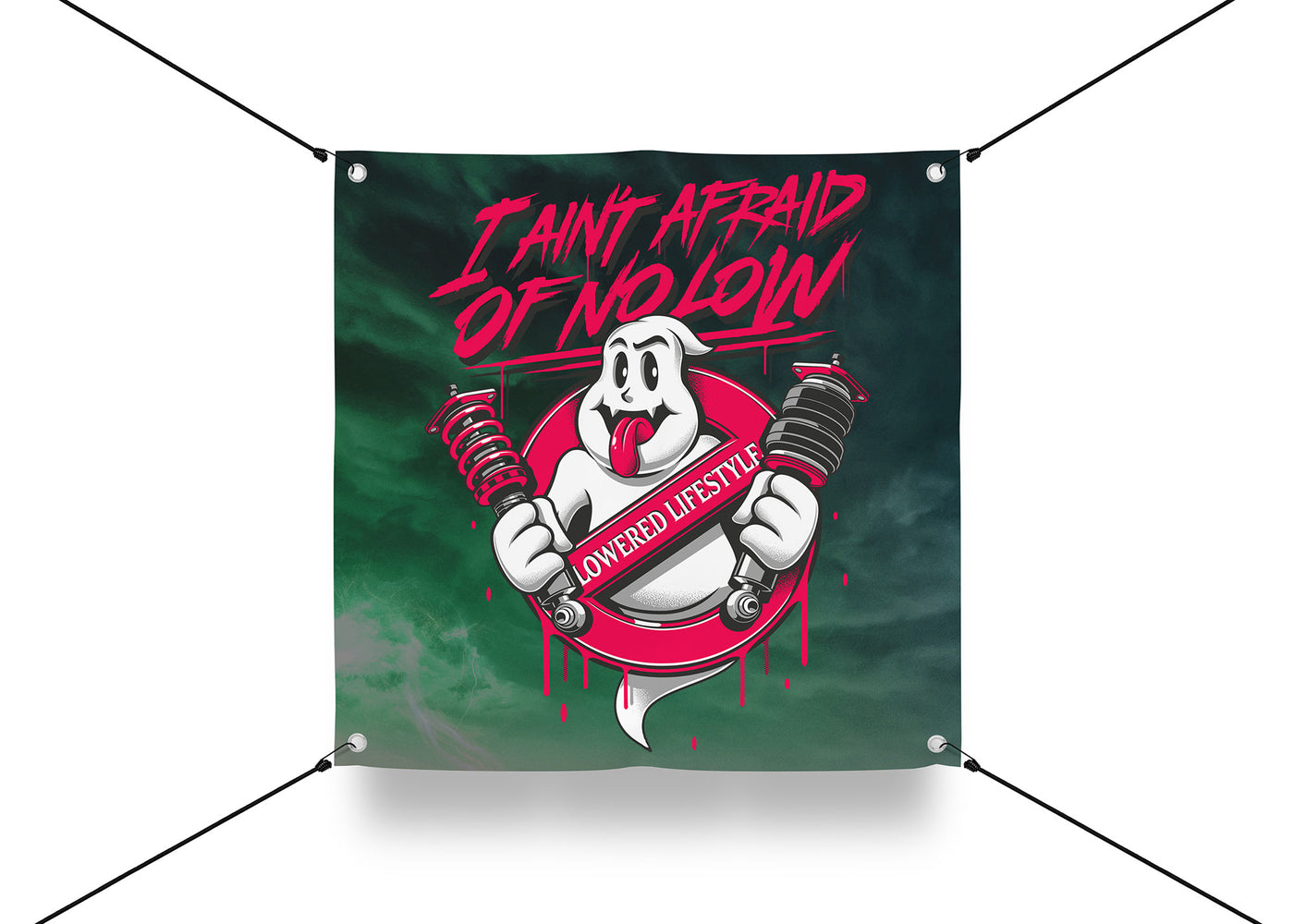 Garage Banner – Ain't Afraid Of No Low (Limited Edition)