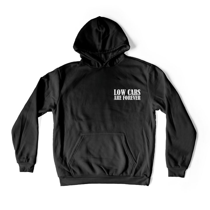 Low Cars Are Forever Hoodie (premium)