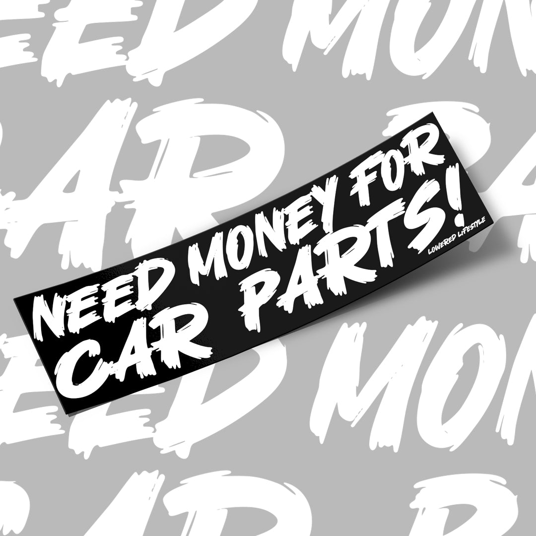 Box Sticker – Need Money For Car Parts