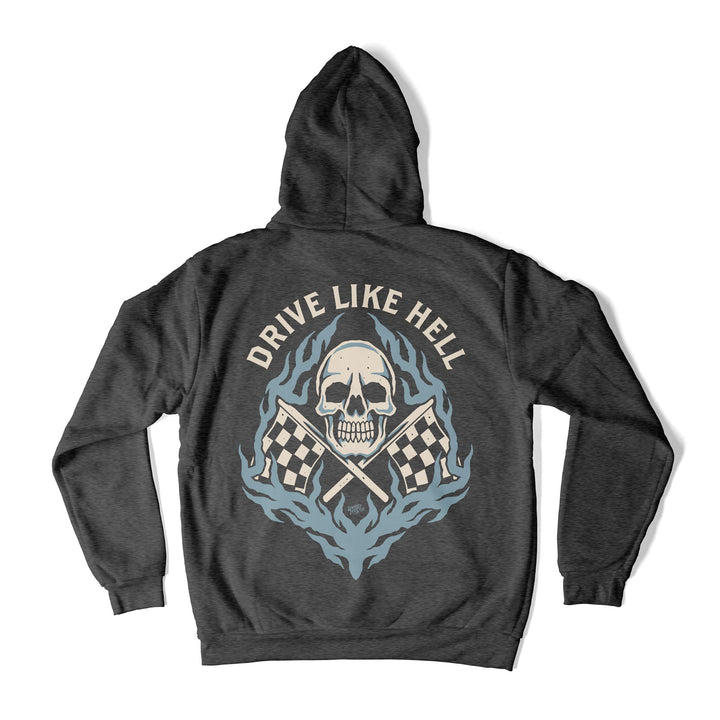 Drive Like Hell Hoodie