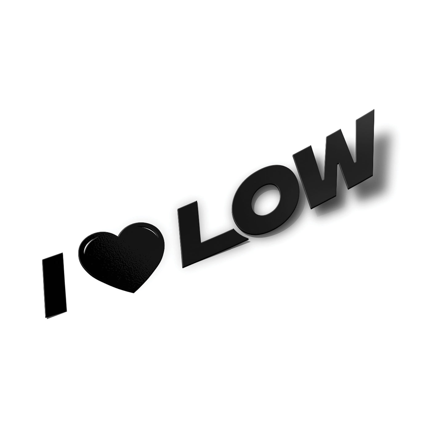 I Love Low Sticker (Black Friday Release)